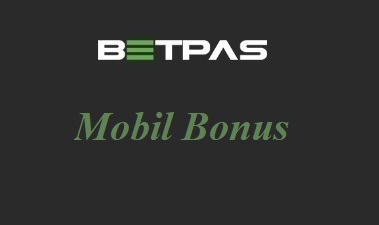 Betpas Mobil Bonus