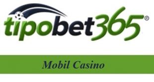 Tipobet Mobil Casino