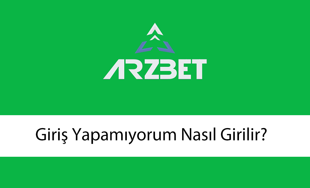 arzbetgirişyapamıyorum