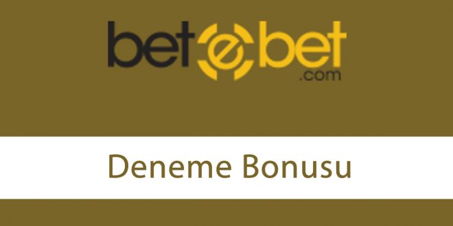 betebetdenemebonusu