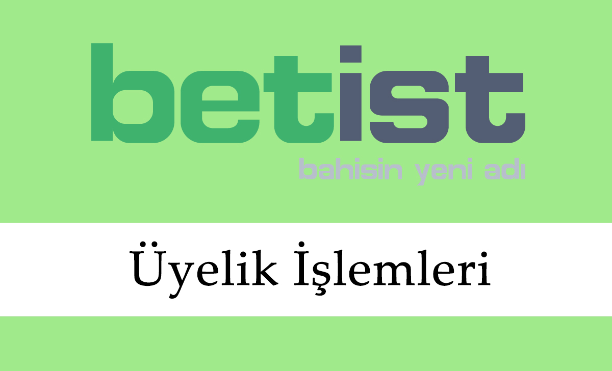 Betist Üyelik İşlemleri