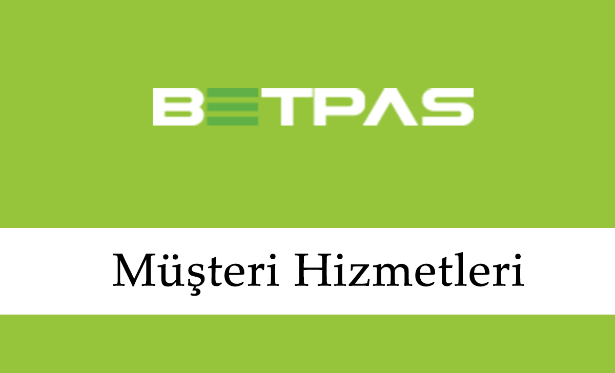 Betpas Müşteri Hizmetleri