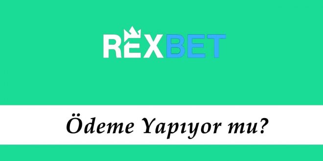 Rexbet Ödeme Yapıyor mu?