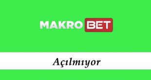 Makrobet Açılmıyor
