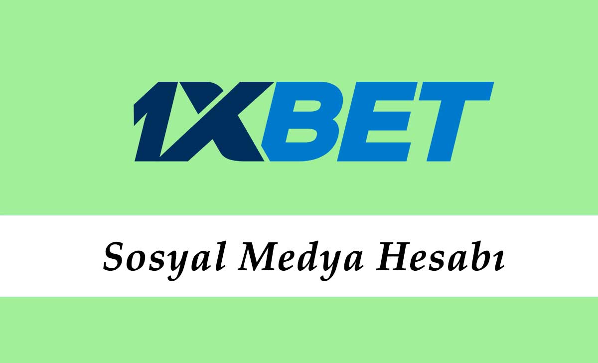 1xbet Sosyal Medya Hesabı