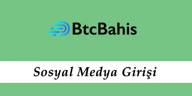Btcbahis Sosyal Medya Giriş