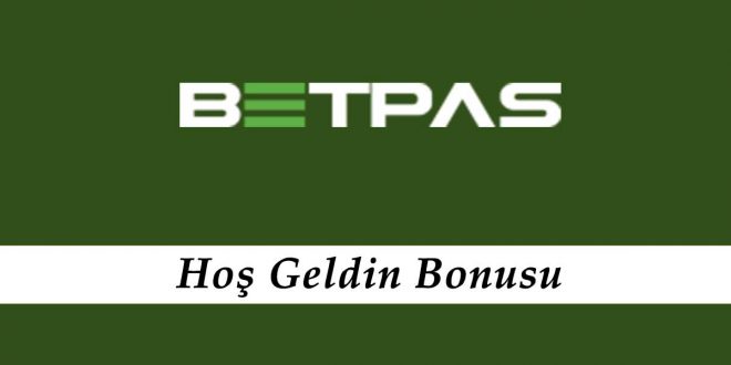 Betpas Hoş Geldin Bonusu