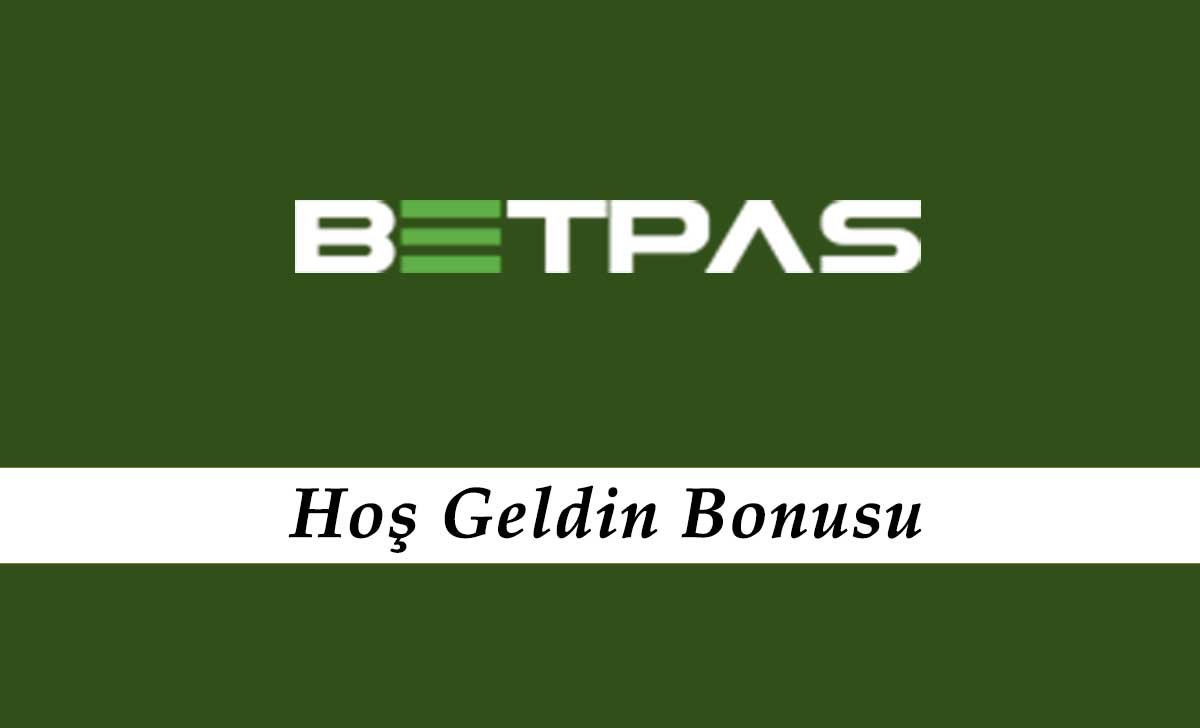 Betpas Hoş Geldin Bonusu