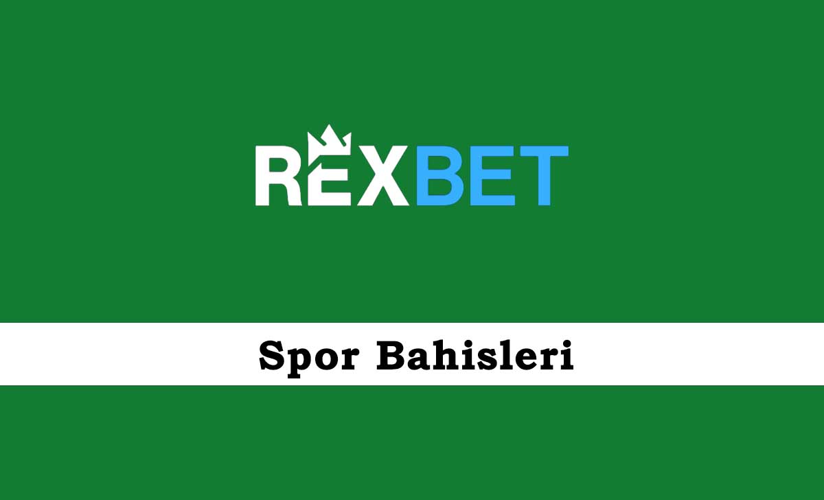 Rexbet Spor Bahisleri