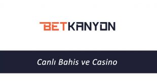 Betkanyon Canlı Bahis ve Casino Sitesi