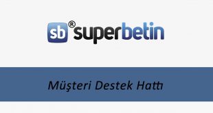 Süperbetin Müşteri Destek Hattı