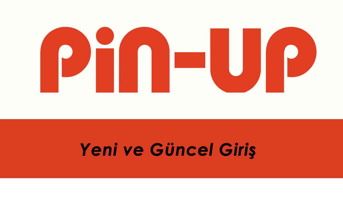 PinUp Yeni ve Güncel Giriş