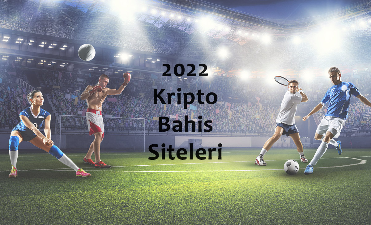 2022 Kripto Bahis Siteleri