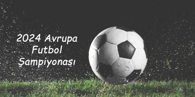 2024 Avrupa Futbol Şampiyonası