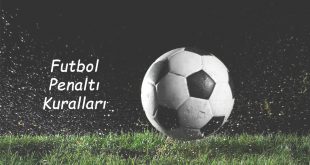 Futbol Penaltı Kuralları