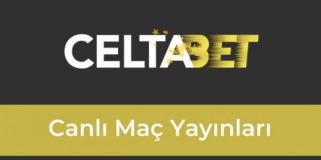 Celtabet Canlı Maç Yayınları