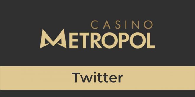 Casino Metropol Casino Twitter