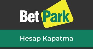 Betpark Hesap Kapatma