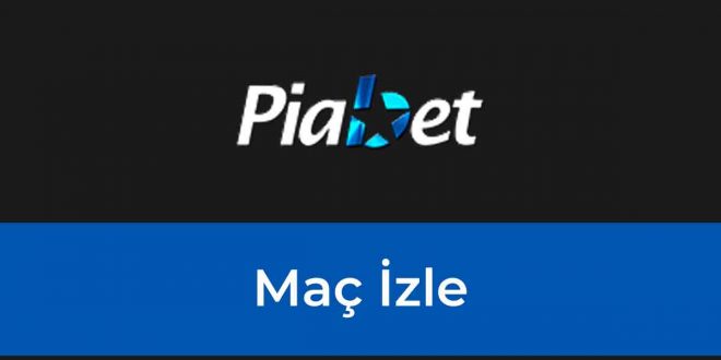 Piabet Maç İzle